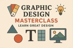 Graphic Design Masterclass – Learn GREAT Design: In-Depth Course Review