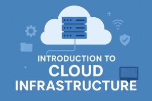 Introduction to Cloud Infrastructure: Describe Cloud Concepts – Complete In-Depth Course Review