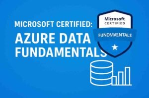 Microsoft Certified: Azure Data Fundamentals