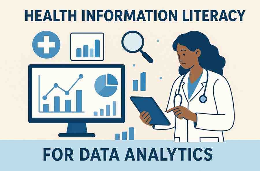 Health Information Literacy for Data Analytics: A Complete Review