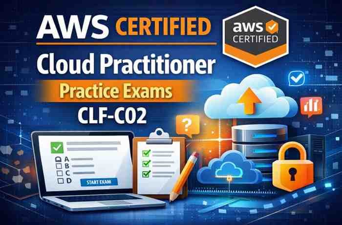 AWS Certified Cloud Practitioner Practice Exams CLF-C02