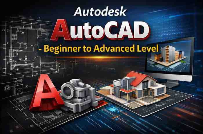 Autodesk AutoCAD – Beginner to Advanced Level