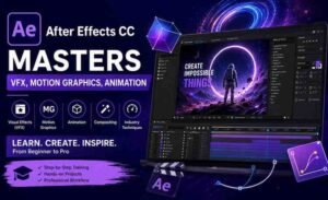 After Effects CC Masters: VFX, Motion Graphics, Animation
