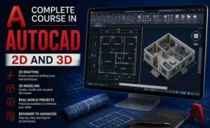 Complete Course in AutoCAD: 2D and 3D