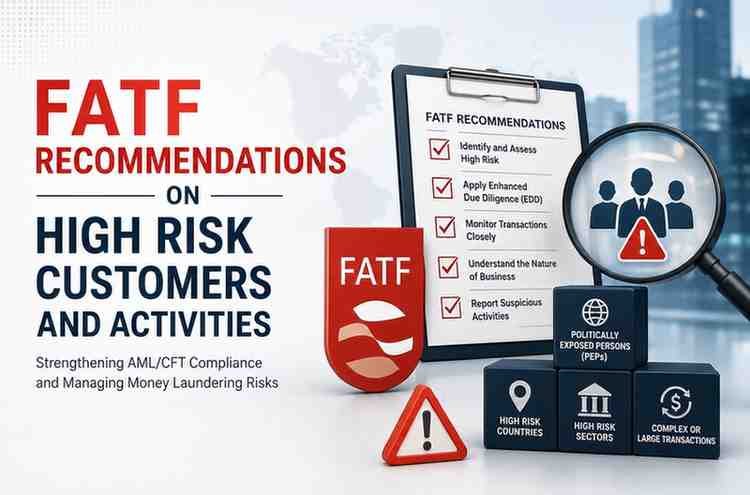 FATF Recommendations on High Risk Customers and Activities
