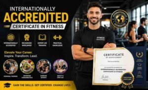 Internationally Accredited Certificate in Fitness